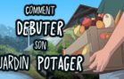 Comment DEBUTER son jardin POTAGER